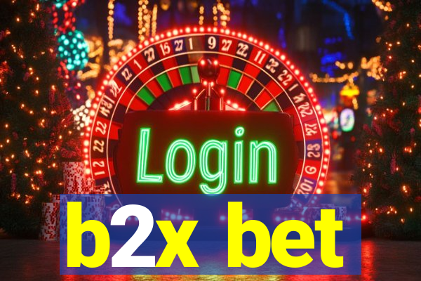 b2x bet